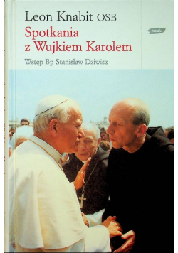 Spotkania z Wujkiem Karolem