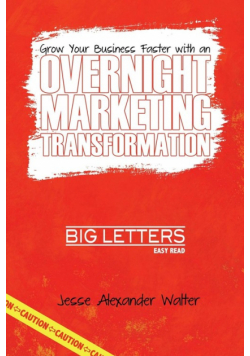 Overnight Marketing Transformation