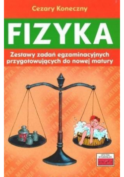 Fizyka. Zestawy zadań egzaminacyjnych...