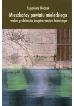 Mieszkańcy powiatu mieleckiego wobec problemów bezpieczeństwa lokalnego