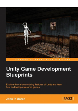 Unity Game Development Blueprints