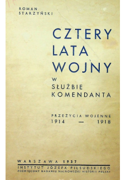 Cztery lata wojny w służbie Komendanta 1937 r.