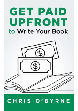 Get Paid Upfront to Write Your Book