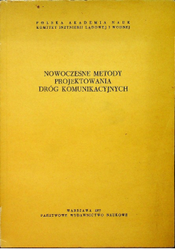 Nowoczesne metody projektowania dróg komunikacyjnych