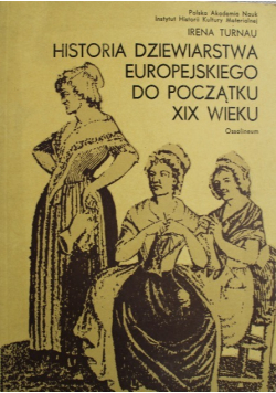Historia Dziewiarstwa Europejskiego do Początku XIX wieku