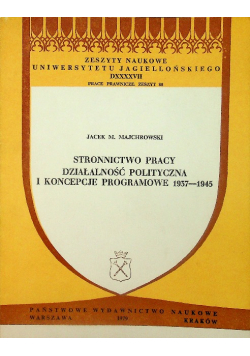 Stronnictwo pracy działalność polityczna i koncepcje programowe 1937 1945