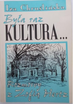 Była raz kultura Rozmowy z Zofią Hertz