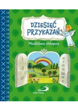 Dziesięć przykazań. Modlitwa chłopca