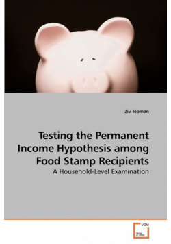 Testing the Permanent Income Hypothesis             among Food Stamp Recipients