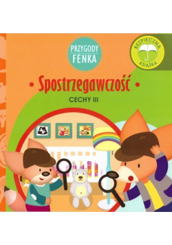 Przygody Fenka. Spostrzegawczość