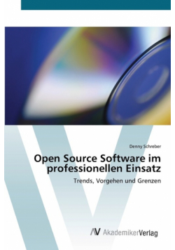 Open Source Software im professionellen Einsatz