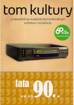 Tom kultury lata 90