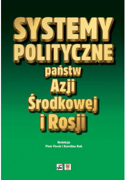 Systemy polityczne państw Azji Środkowej i Rosji