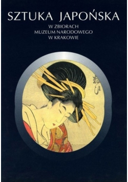 Sztuka japońska w zbiorach Muzeum Narodowego w Krakowie