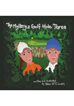 The Mystery at Golf Hole Three