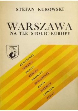 Warszawa na tle stolic Europy