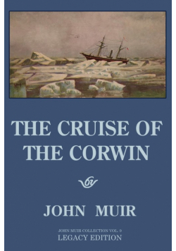 The Cruise Of The Corwin - Legacy Edition