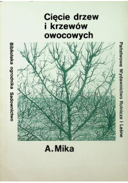 Cięcie drzew i krzewów owocowych
