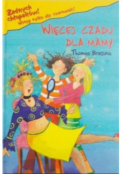 Więcej czadu dla mamy