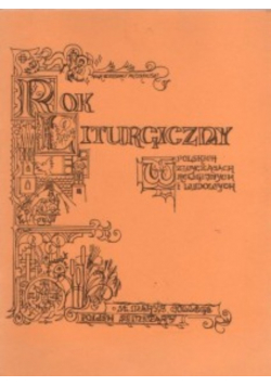 Rok liturgiczny w polskich zwyczajach religijnych i ludowych