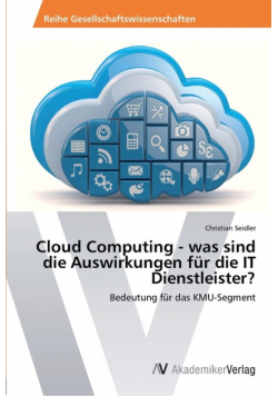 Cloud Computing - was sind die Auswirkungen für die IT Dienstleister?