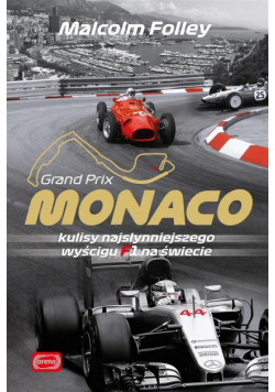 Monaco. Kulisy najwspanialszego wyścigu F1 Tw