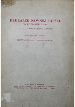 Drukarze Dawnej Polski od XV do XVIII wieku Zeszyt 5