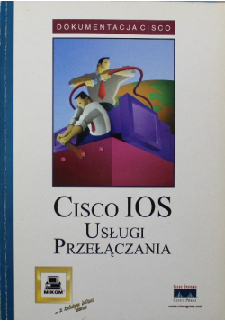 Cisco IOS Usługi przełączania