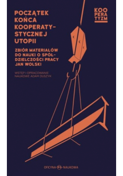 Początek końca kooperatystycznej utopii