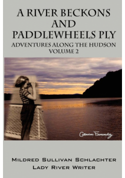 A River Beckons and Paddlewheels Ply