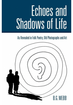 Echoes and Shadows of Life