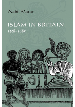 Islam in Britain, 1558 1685
