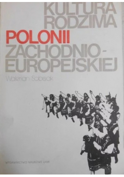 Kultura rodzima Polonii zachodnio - europejskiej
