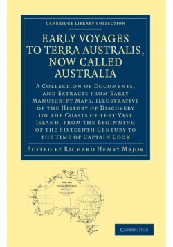 Early Voyages to Terra Australis, Now Called Australia