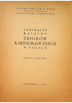 Centralny katalog zbiorów kartograficznych w Polsce zeszyt 2