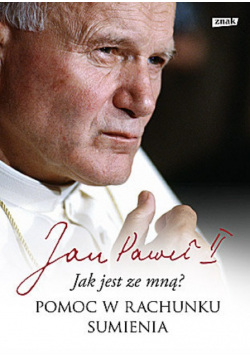 Jak jest ze mną Pomoc w rachunku sumienia