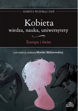 Kobieta - wiedza, nauka, uniwersytety. Europa i św