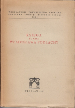 Księga ku czci Władysława Podlachy