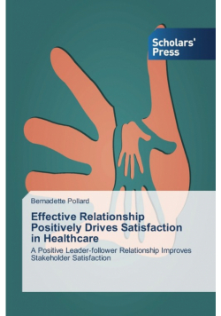 Effective Relationship Positively Drives Satisfaction in Healthcare