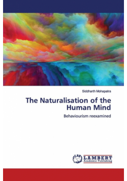 The Naturalisation of the Human Mind