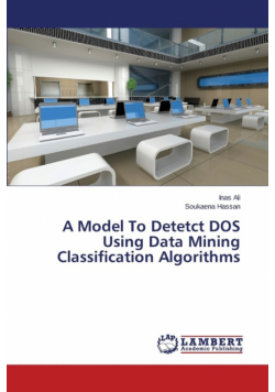 A Model To Detetct DOS Using Data Mining Classification Algorithms