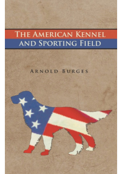 The American Kennel and Sporting Field