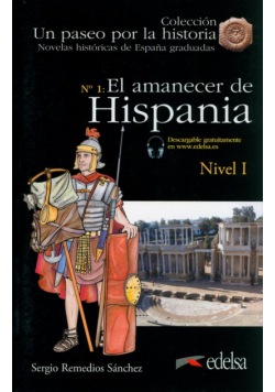 Paseo por la historia: El Amanecer De Hispania