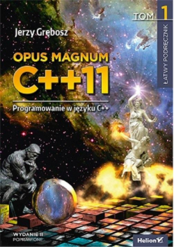 Opus magnum C++11 Programowanie w języku C++ T.1