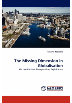 The Missing Dimension in Globalisation