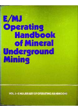 Operating Handbook of Mineral Underground Mining Vol 3