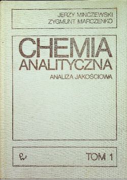 Chemia analityczna Analiza jakościowa tom 1