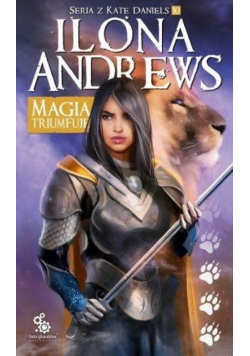 Seria z Kate Daniels T.10 Magia triumfuje