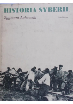 Łukawski Zygmunt - Historia Syberii