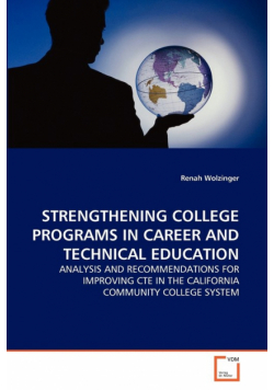 Strengthening College Programs In Career And Technical Education